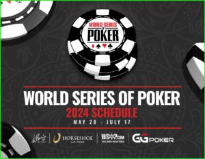 WSOP 5/28~07/17 2024