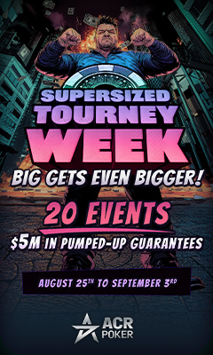 ACR 포커, 슈퍼사이즈 토너먼트 주간으로 $5백만 보장! 8월 25일 시작
