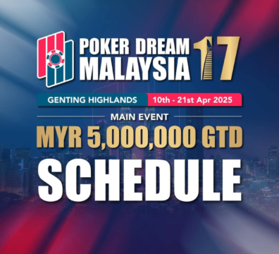 4/10~4/25 포커 드림 17 말레이시아 메인 이벤트 MYR5M 보장