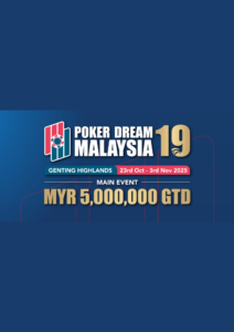 10월 23일~11월 3일 포커 드림 19 말레이시아 메인 이벤트 보장 상금 MYR 5백만