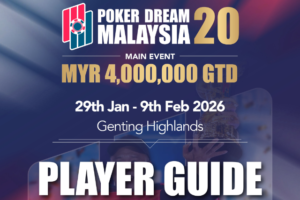 1월 29일 ~ 2월 9일 포커 드림 20 말레이시아 메인 이벤트 보장 상금 MYR 400만