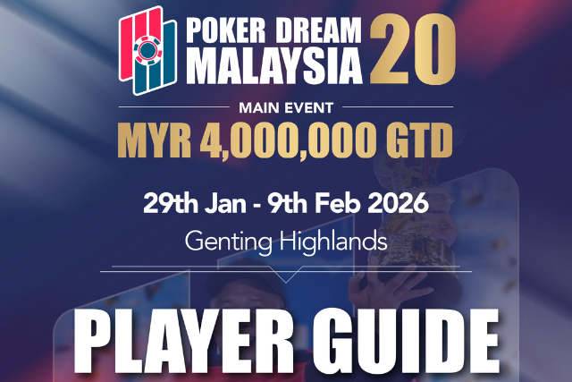 1월 29일 ~ 2월 9일 포커 드림 20 말레이시아 메인 이벤트 보장 상금 MYR 400만